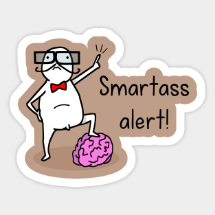 Brainy wisenheimer Sticker